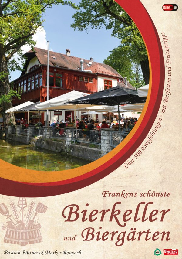 Frankens schönste Bierkeller und Biergärten